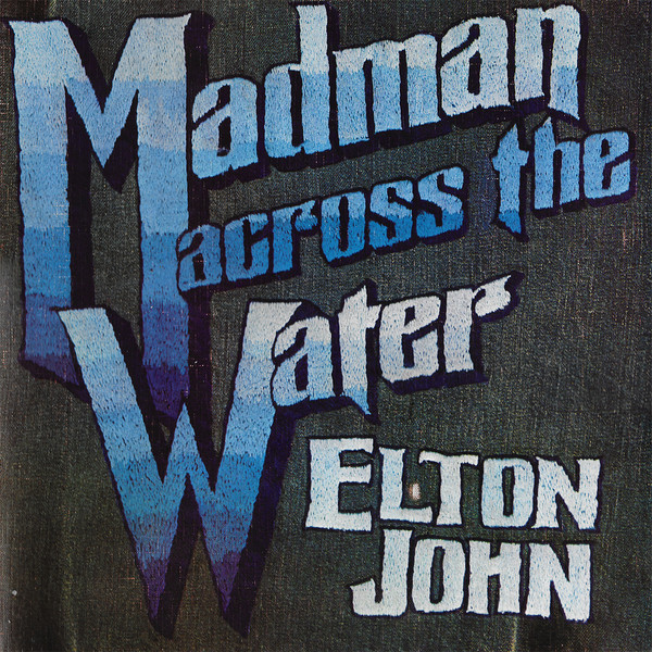 Elton John: Madman Across the Water (1971)